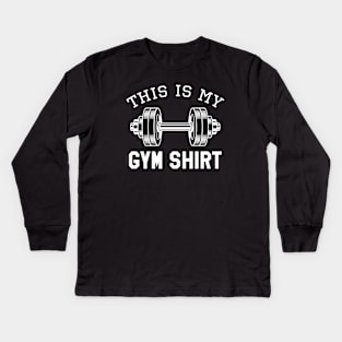 This Is My Gym Shirt Kids Long Sleeve T-Shirt